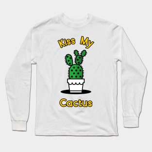 Kiss My Cactus Long Sleeve T-Shirt